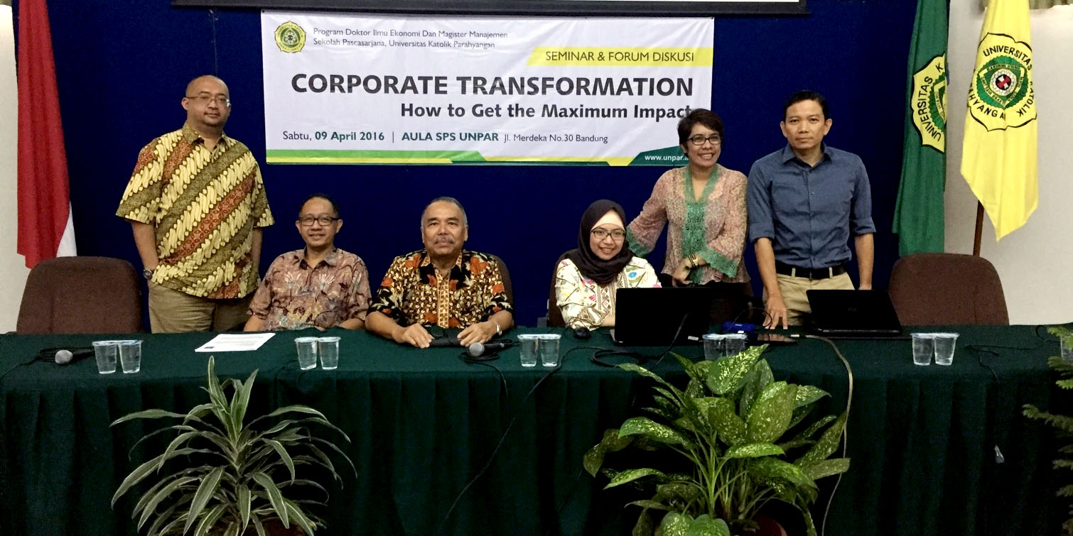 Seminar dan Forum Diskusi  “Corporate Transformation: How to Get the Maximum Impact”