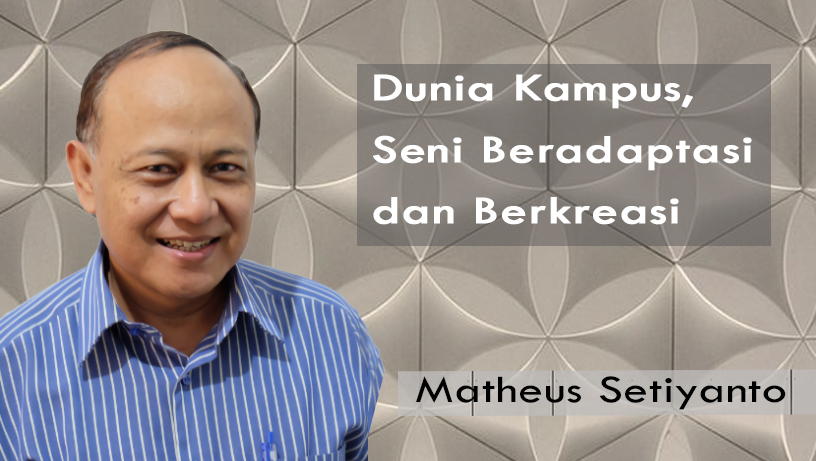 Dunia Kampus, Seni Beradaptasi dan Berkreasi