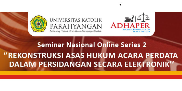 Seminar Nasional Hukum Bahas Rekonstruksi Asas Hukum Acara Perdata dalam Persidangan Elektronik